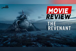 The Revenant Movie Review