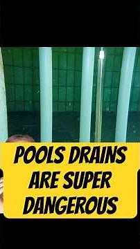 Pool drains are terrifying and dangerous , especially for people who are scared of swimming pools