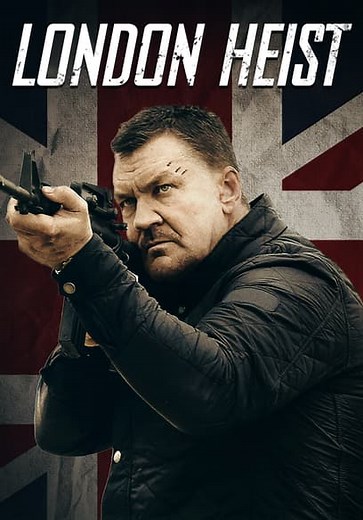 London Heist (2017)