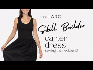 Style Arc - Carter Dress - Neckband Sewing Tutorial