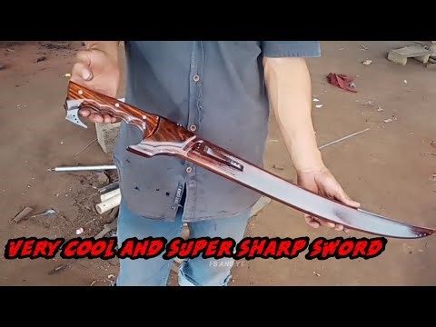 How to make a sword ,seeing his work is chaotic, but the sword he made was very amazing and sharp