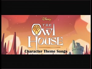 The Owl House Character Theme Songs