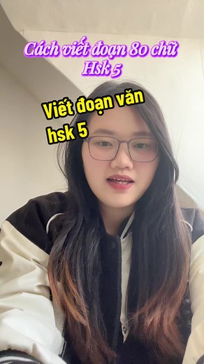Luyện Thi HSK 5: Cách Viết Đoạn Văn