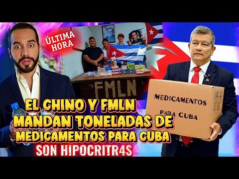 BOMBAZO NAYIB BUKELE SORPRENDIDO EL CHINO Y EL FMLN MANDAN MEDICAMENTO A CUBA Y NO A SALVADOREÑOS 😱