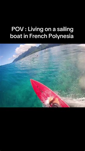 Living the Dream: Sailing in French Polynesia
