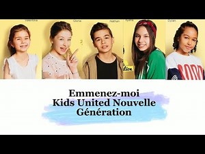 Kids United NG - Emmenez-moi (paroles)