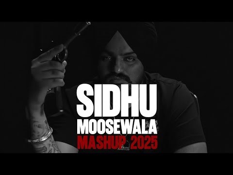 SIDHU MOOSEWALA MASHUP | Panjabi Mashup Song blockbuster 2026