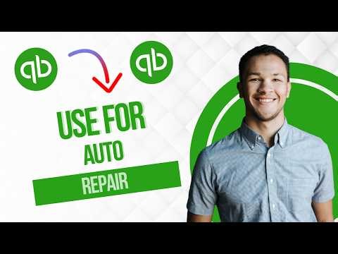 How To Use Quickbooks for Auto Repair Shop || Bookkeeping for Auto Repair Shops (Full Guide)