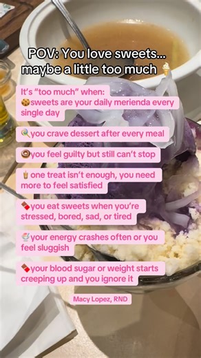 As a dietitian, “too much” isn’t about never eating sweets, it’s when sweets start taking the place of real meals or becoming the solution for every emotion. The goal is to control sugar—not let sugar control you. #fyp #macythedietitian #macylopezrnd #dietitian #sweets | Macy Lopez, RND
