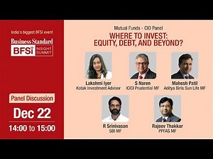 BFSI Insight Summit 2022 | Where to Invest : Equity, Debt & Beyond ? | Business Standard