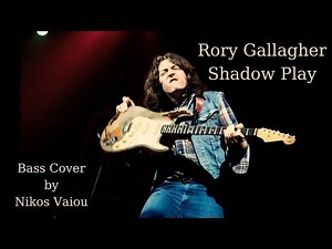 Rory Gallagher Shadow Play (Bass Cover)