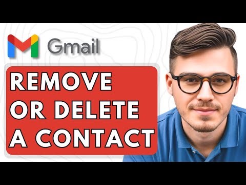 How To Remove Or Delete A Contact From Gmail [2025 Guide]