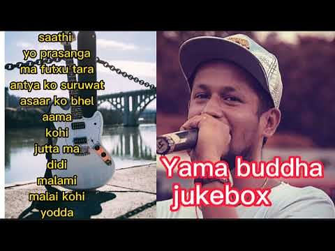 Rest in peace Yama buddha / best rap songs collection of Yama buddha / Nep-hop jukebox