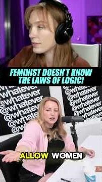 Feminist can't argue logic! #feminism #debate #logic #rachelwilson #redpill #pearl