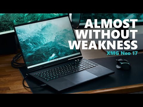 One of the best 17" Gaming-Laptops you have never heard about! - XMG Neo 17 Review