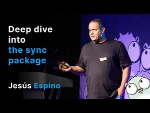 Deep dive into the sync package - Jesús Espino