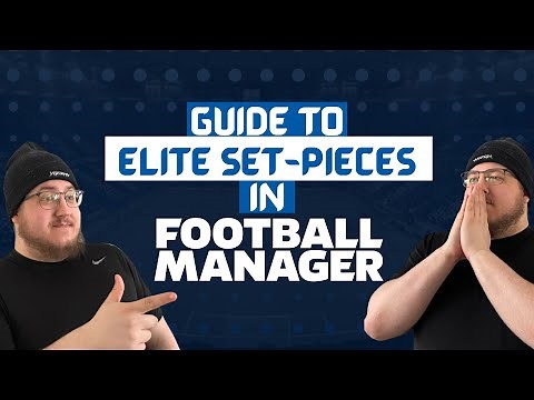 ELITE SET-PIECES FOR FM22