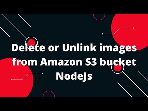 Delete or Unlink images from Amazon S3 bucket NodeJs