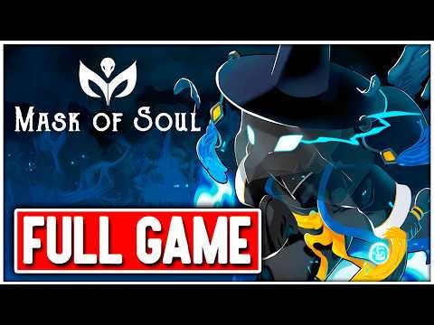 MASK OF SOUL Gameplay Walkthrough FULL GAME No Commentary + ENDING