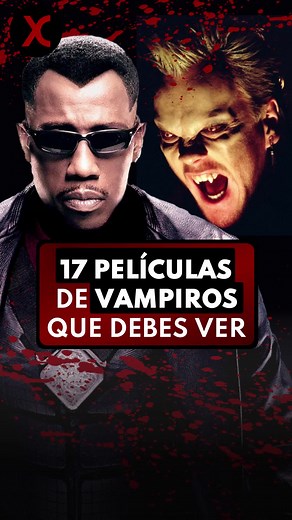 17 películas de vampiros que no te puedes perder