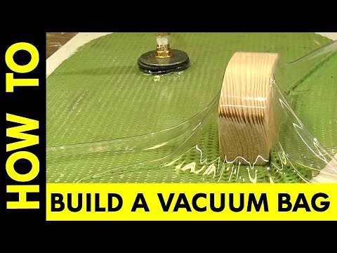 How to Build A Vacuum Bag