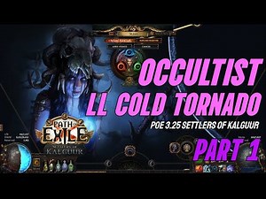 [POE 3.25] Playing Tornado Once Again! Low Life Cold Tornado Occultist - Part 1
