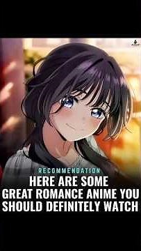 Romance anime that’ll make your heart skip a beat 💓 #anime #romanceanime