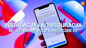 Zainstaluj i poprawnie skonfiguruj swoją #MiLedSmartBulb z naszym samouczkiem. #LightUpYourLife | Xiaomi Polska