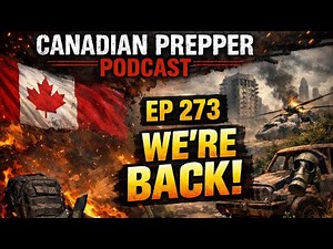 We’re Back! Canadian Prepper Podcast Returns | Preparedness in 2026