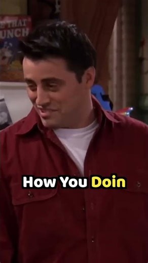 How Many Times Does Joey Say How You Doin