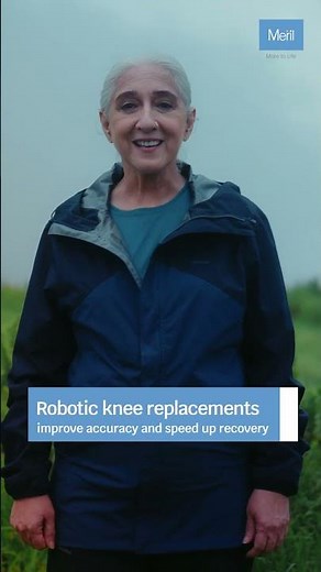 Robotic Knee Replacement | Walk Freely, Live Fully with Meril