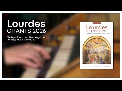 Teaser "Lourdes : Chants 2026"
