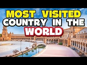 Top 10 Most Visited Countries in the World
