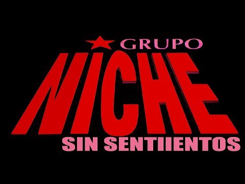 Grupo Niche - Sin Sentimientos (Letra)