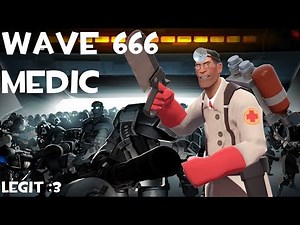Team Fortress 2 Man Vs Machine 2019 Wave 666 BEATEN With Medic