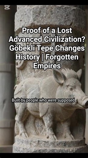 Proof of a Lost Advanced Civilization? Göbekli Tepe Changes History | Forgotten Empires #Shorts
