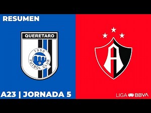 Resumen y Goles | Querétaro vs Atlas l | Liga BBVA MX | Apertura 2023 - Jornada 5