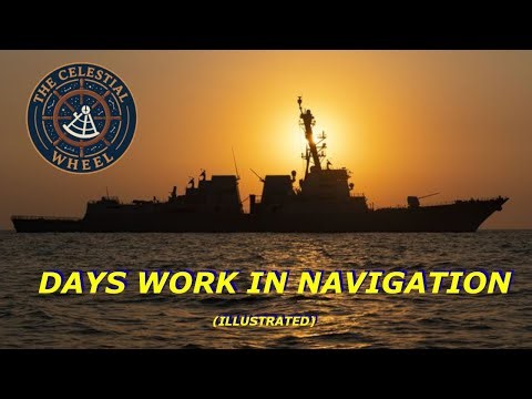 Days Work in Navigation | Illustrated