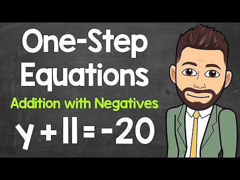 Solving One-Step Addition Equations with Negatives | Algebraic Equations | Math with Mr. J