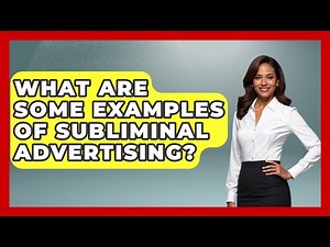 What Are Some Examples Of Subliminal Advertising? - Marketing and Advertising Guru