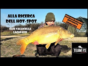 TeamFS - Alla Ricerca dell'Hot Spot (Carpfishing Oasi Vallicella)