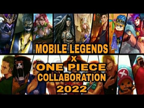 MOBILE LEGENDS X ONE PIECE COLLABORATION 2022 | ONE PIECE SKIN COLLAB MLBB