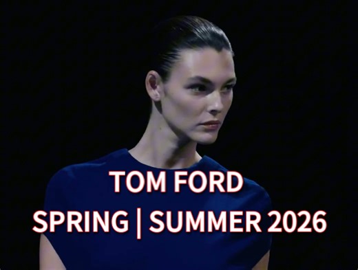 TOM FORD SPRING | SUMMER 2026
