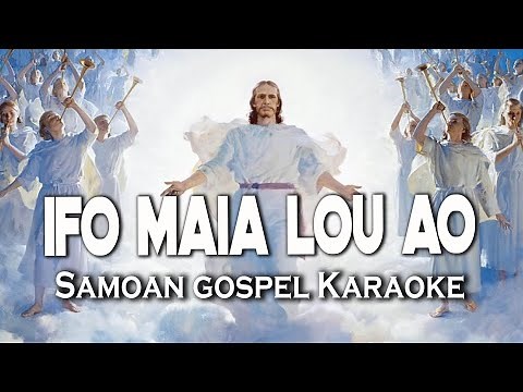 IFO MAIA LOU AO (Samoan Gospel Karaoke) 2021