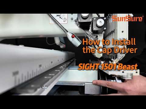 Sunsure Embroidery Machine Sight 1501 Beast How to install the cap drive