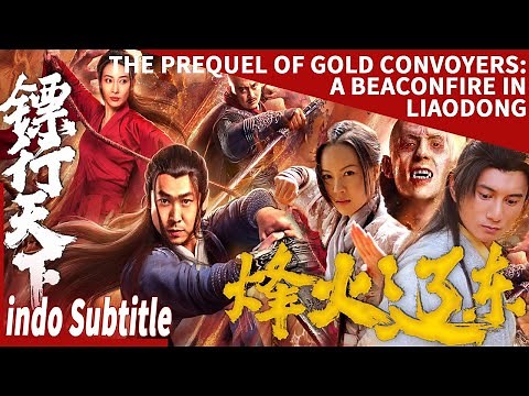 【Pertempuran antara jenderal Cina dan ninja Jepang】PrekuelKonvoi Emas: Api Suar di Liaodong|filmcina