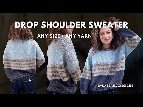 Drop Shoulder Knitting Sweater Tutorial | Custom Fit, Construction Tips