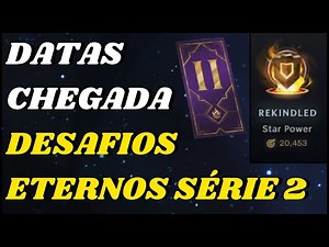 Data Desafios Lol, Eternos Série 2 e Mudanças de Identidade Visual | League of Legends Lol