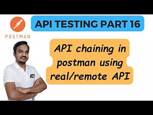 Part 16: API chaining in postman using real API | Chain APIs to perform CRUD operations