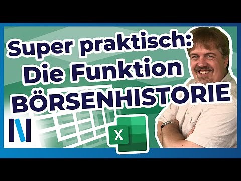 Excel 365: Mit der Funktion BÖRSENHISTORIE hast Du Börsenkurse immer im Blick!